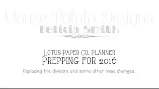 Lotus Paper Co Planner Prepping For 2016 Replacing Dividers