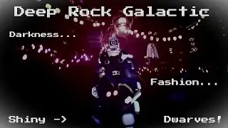 Deep Rock Galactic with  s t y l e .