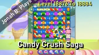 Candy Crush Saga Level 18876 18877 18878 18879 18880 18881 18882 18883 18884