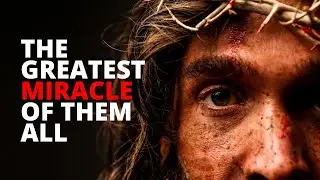 Jesus, The Greatest Miracle of All w/ Pastor Sean Swanson