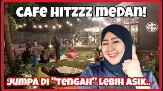 REKOMENDASI KAFE HITS DI KOTA MEDAN!