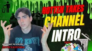 Rotten Takes Intro - Brought to you by Rotie's Kitchen