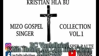 Kristian Hla Bu Vol 1  Mizo Gospel Singer CASPER's Compilations