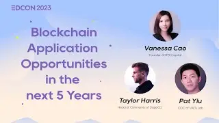 Panel: Blockchain Application Opportunities in the Next 5 Years | EDCON2023