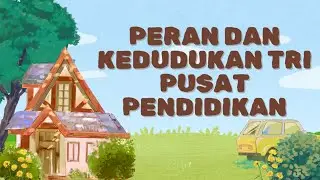 MATERI PERAN & KEDUDUKAN TRI PUSAT PENDIDIKAN || (PENGANTAR PENDIDIKAN)