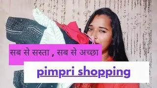 pimpri chinchwad shopping😍 sabse sasta sabse acha ! Pimpri Chinchwad shopping haul