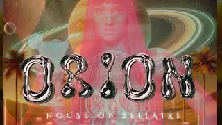 Orion: House of Bellaire by Lexi Lemonade x Bellaire Bandz (VISUALIZER)