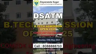 Dayananda Sagar Academy of Technology and Management B.tech Admission 2025 #comedk2025 #kcet2025