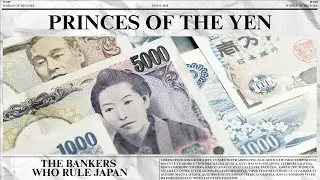 Princes of the Yen | How Japan&rsquo;s Central Bankers Shaped a Nation&rsquo;s Fate