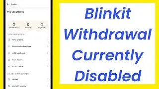 Blinkit Withdrawal Currently Disabled Problem Solve