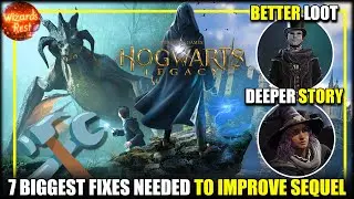 Hogwarts Legacy 2 MUST Fix These 7 Huge Problems to Succeed