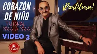 Cómo tocar corazón de niño en PIANO TUTORIAL PASO A PASO PARTE 3 PARTITURA / Sheet music / VIDEO 3