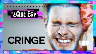 ¿QUÉ ES CRINGE? - Qué es