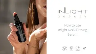 How to Use Inlight Neck Firming Serum