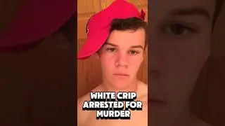 White Crip Member(White Grape)Arrested for MURDER