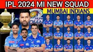 IPL 2024 | Mumbai Indians 2024 Squad|MI Team 2024 Players List | MI Player List2024