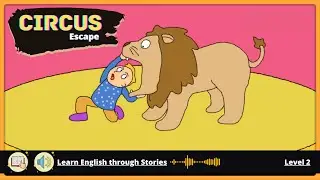 Learn English Through Story Level 2 🍓 Circus Escape