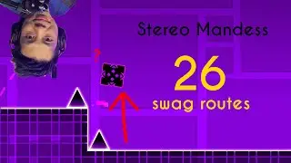 Geometry Dash - Stereo Madness All Swag routes (I FOUND 26)