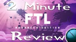 2 Minute Review: FTL- Advanced Edition
