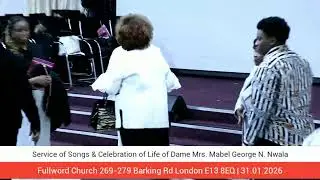 Service of songs & Celebration of the Life of Dame Mrs Mabel George H. Nwala