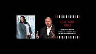 Love Your Work w/ Steve Samblis