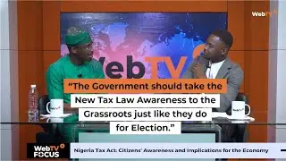 Nigeria Tax Act: Citizens&rsquo; Awareness and Implications for the Economy