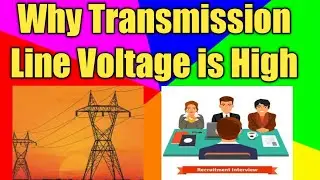Why Transmission line Voltage is High | Transmission line Efficiency|What is voltage Drop| Hindi