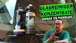 🧼🔍 GLASREINIGER-KONZENTRATE im Vergleich: SONAX Glass Detailer vs Nanolex Professional Glass Cleaner
