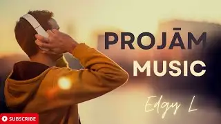 Latvie&scaron;u Mūzika | Projām | Edgy L | Music Video | Official Music Video