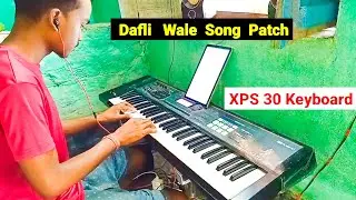 Dafli Wale Song Patch XPS 30 Keyboard || #jituhansda