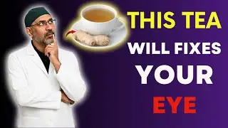 4 Teas That Improve Eye Health And Heal Memory While You Sleep | Dr. Pradip Jamnadas.