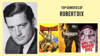 Robert Dix Top 10 Movies of Robert Dix| Best 10 Movies of Robert Dix