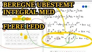Eksempel: Beregne ubestemt integral med flere ledd