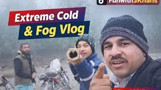 Extreme Cold & Fog Vlog | TikTok Shooting with Funwith3Khans