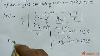 Calculate the maximum efficiency of an engine operating between 110^(@)C and 25^(@)C.  | 11 | TH...