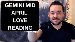 GEMINI MID APRIL 2019 LOVE READING BEST MONTH BEING ATTRACTIVE