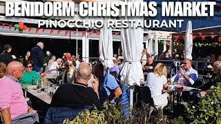 Benidorm Christmas Market is PACKED! - Restaurant Pinnochio