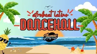 AFROBEAT LATINO - DANCEHALL 🍍 BEELE, ALLEH & YORGHAKI, KAPO, NICKY JAM, BOZA, KEY KEY, OZUNA