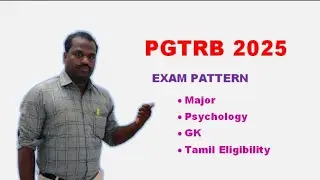 PGTRB EXAM PATTERN - 2025