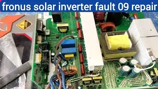 fronus solar inverter 1.5 KW fault 09 repair || fronus ups inverter fault 9 ||fronus inverter repair