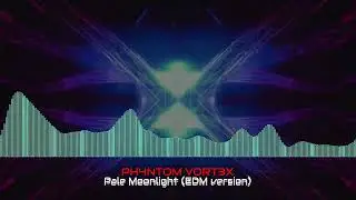 DeadUniverse - Pale Moonlight (EDM version)