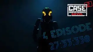 speedrun 4 episode CASE 2: Animatronics Survival &mdash; (27:33:330)