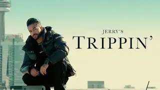 Trippin | JERRY | Official Video | New Punjabi Song 2022