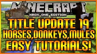 Minecraft: (Xbox360/PS3) &laquo;ОБНОВЛЕНИЕ 19&raquo;: КАК ПРИРУЧАТЬ ЛОШАДЕЙ, ОСЛОВ И МУЛОВ С ПОМОЩЬЮ СУНДУКОВ...