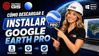 Instala Google Earth Pro (GRATIS) | Gu&iacute;a r&aacute;pida para empezar