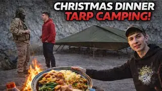 TARP camping and eating CHRISTMAS DINNER