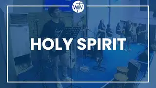 Holy Spirit - Jesus Culture | WIN - Better Living, Para&ntilde;aque