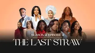 THE LAST STRAW | EP 4 | JUST US GIRLS SERIES | SEASON 4
