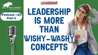 P42:2 The concept of leadership is often wishy washy