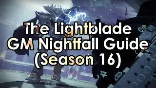 Destiny 2: The Lightblade Grandmaster Nightfall Guide